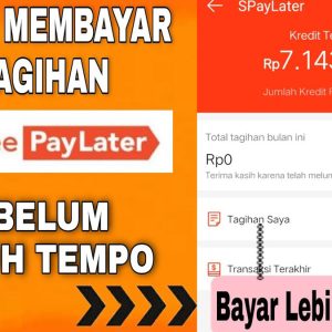 Cara Bayar Shopee PayLater Sebelum Jatuh Tempo