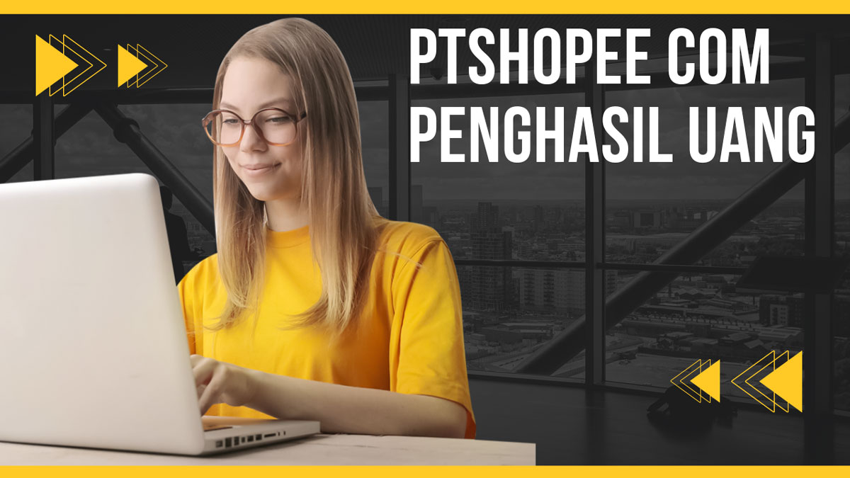 Ptshopee Com Apk Login Penghasil Uang, Aman Atau Penipuan? 1 Ptshopee Com Penghasil Uang